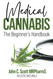 Medical Cannabis: The Beginner's Handbook