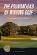 The Foundations of Winning Golf: A Guide to Competition for Players