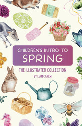 Children's Intro to Spring: The Illustrated Collection