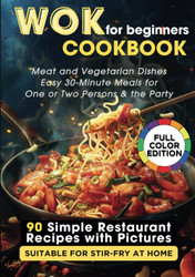 WOK Cookbook for Beginners