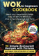 WOK Cookbook for Beginners