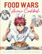 Food Wars Anime Cookbook: Culinary Creativity Unleashed