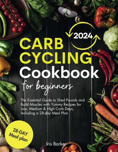 Carb Cycling Cookbook for Beginners