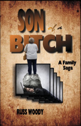 SON of a BITCH: A Family Saga