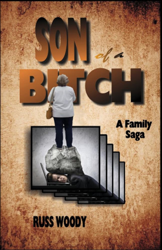 SON of a BITCH: A Family Saga