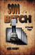 SON of a BITCH: A Family Saga