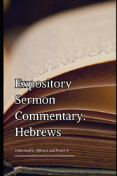Expository Sermon Commentary: Hebrews