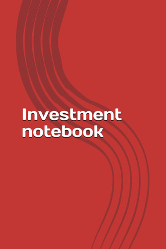 Investment notebook: Investment Journal notebook
