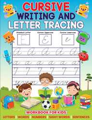 Cursive Writing & Letter Tracing Workbook For Kids: 5-in-1 Cursive