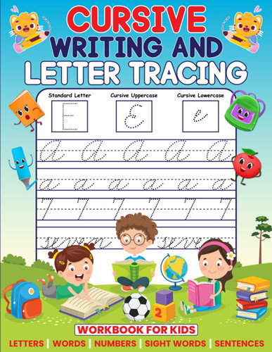 Cursive Writing & Letter Tracing Workbook For Kids: 5-in-1 Cursive