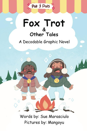 Fox Trot & Other Tales: A Decodable Graphic Novel (Pat & Pals)