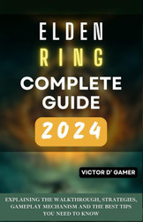 ELDEN RING COMPLETE GUIDE 2024