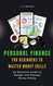 Personal Finance for Beginners to Master Money Skills: An Essential