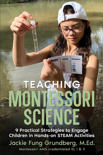 Teaching Montessori Science: 9 Practical Strategies to Engage