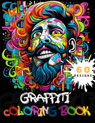 Graffiti coloring book for adults and teens. 60 drawings with