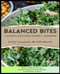 Balanced Bites: A Diabetes and Kidney-Friendly Cookbook Balanced Bites: A Diabetes and Kidney-Friendly Cookbook