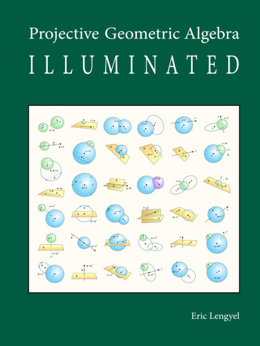Projective Geometric Algebra Illuminated