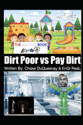 Dirt Poor Vs Pay Dirt