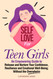 Self-Love for Teen Girls