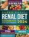 Super Easy Renal Diet cookbook for beginners