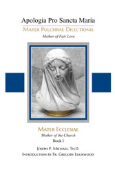 Mater Ecclesiae: Mother of the Church