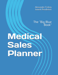Medical Sales Planner: The "Big Blue Book"