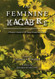 The Feminine Macabre Volume VI: A Woman's Journal of All Things