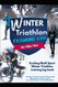 Winter Triathlon Training Log: Ski / Bike / Run