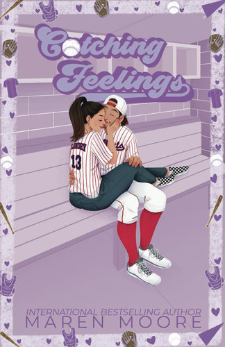 Catching Feelings: An Enemies to Lovers baseball romance