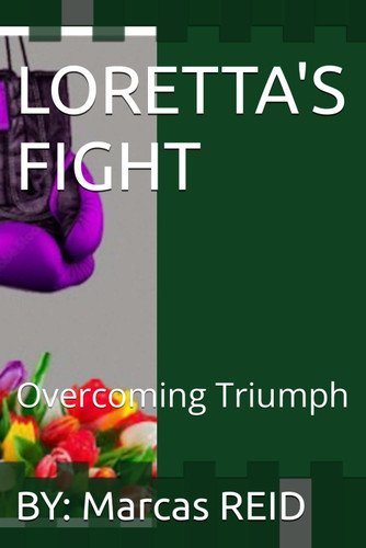 LORETTA's FIGHT: Overcoming Triumph