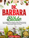 The Dr. Barbara Healing Bible