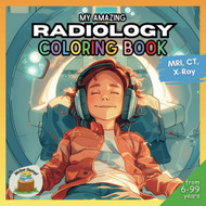 My Amazing Radiology Coloring Book