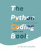 The Python Coding Book: A relaxed and friendly programming textbook The Python Coding Book: A relaxed and friendly programming textbook
