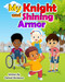 My Knight And Shining Armor