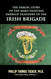 The Heroic Story of the Hard Fighting Emerald Islanders of the Irish