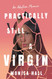 Practically Still a Virgin: An Adoption Memoir