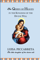 The Queen of Heaven in the Kingdom of the Divine Will