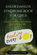 Ehlers Danlos Syndrome Book for Girls: Guide to Thriving with Ehlers