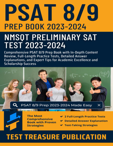PSAT 8/9 Prep Book 2023-2024: NMSQT Preliminary SAT PSAT 8/9 Prep Book 2023-2024: NMSQT Preliminary SAT