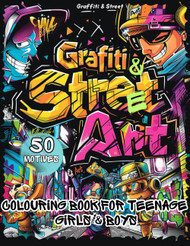 Graffiti & Street Art Colouring Book for Teenage Girls and Boys