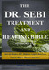 The Dr. Sebi Treatment and Healing Bible 20 Books In 1