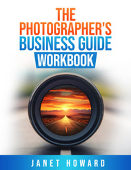 The Photographer's Business Guide Workbook