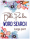 Bible Psalms Word Search: Large print word search book with