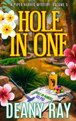 Hole in One (A Piper Harris Mystery Volume 5)