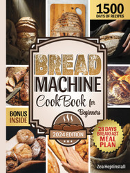 Bread Machine Cookbook for Beginners