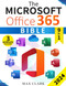 The Microsoft Office 365 Bible