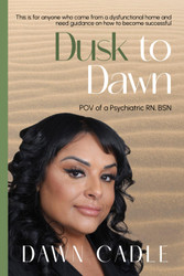 Dusk to Dawn: POV of a Psychiatric RN BSN