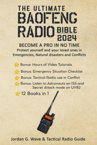 The Ultimate Baofeng Radio Bible 2024