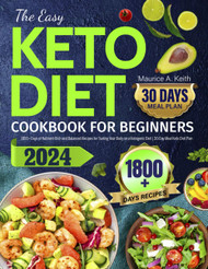 The Easy Keto Diet Cookbook for Beginners