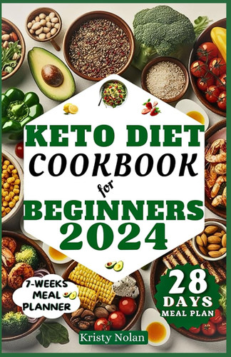 Keto Diet Cookbook For Beginners 2024